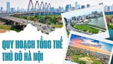 Quy hoạch tổng thể Hà Nội tầm nhìn 100 năm: Lấy giao thông và giáo dục làm đột phá
