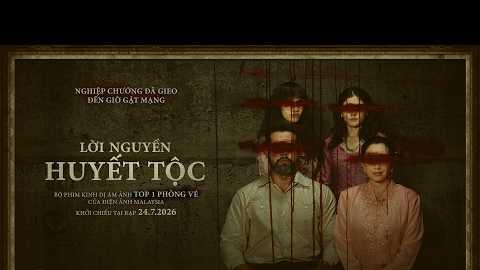 LỜI NGUYỀN HUYẾT TỘC trailer - KC: 24.07.2026