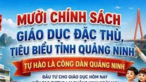 10 chính sách đặc thù, tiêu biểu của tỉnh Quảng Ninh