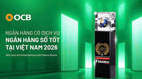 Năm thứ hai liên tiếp OCB được vinh danh tại Global Banking & Finance Awards