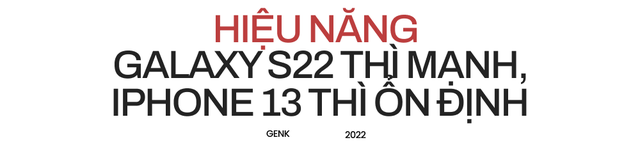 “Đại chiến” Galaxy S22 và iPhone 13: Đâu mới là chiếc smartphone nhỏ gọn đáng mua nhất? - Ảnh 26.