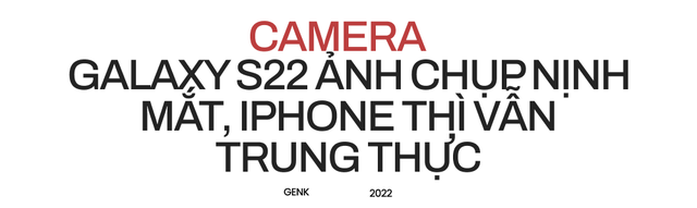 “Đại chiến” Galaxy S22 và iPhone 13: Đâu mới là chiếc smartphone nhỏ gọn đáng mua nhất? - Ảnh 12.