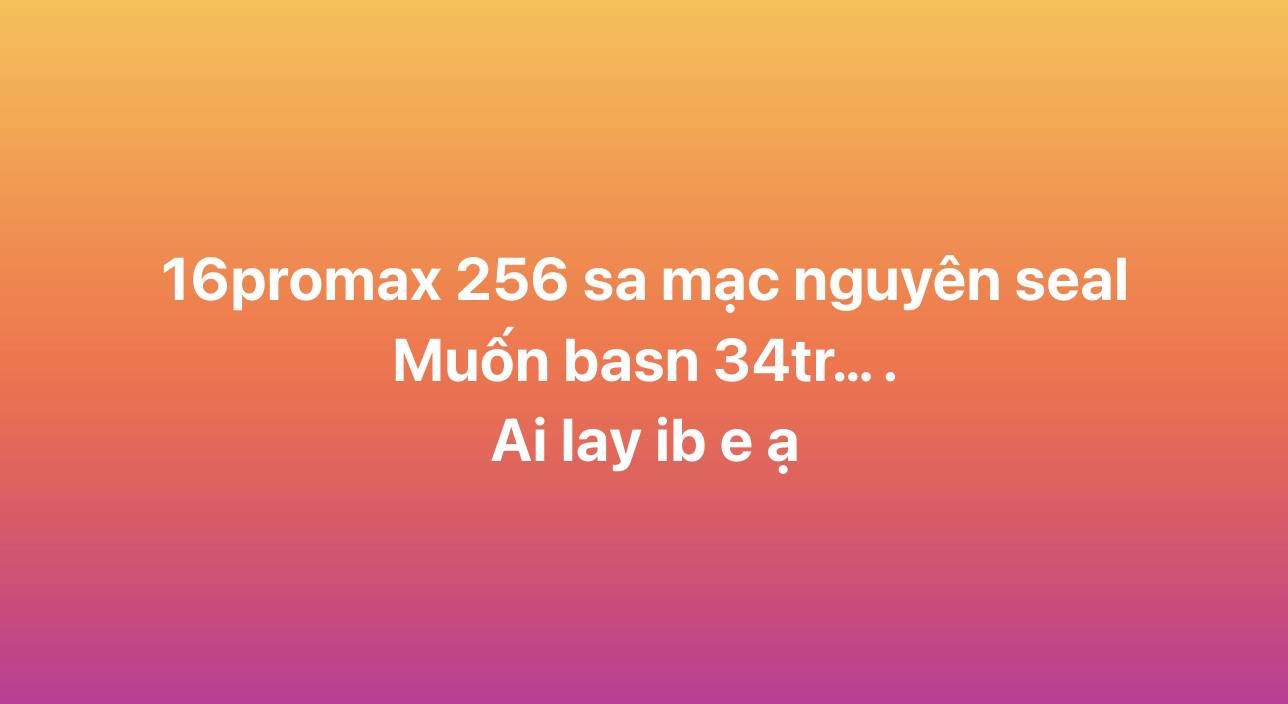 Giá iPhone 16 Pro Max màu vàng liên tục thiết lập đáy mới trên thị trường