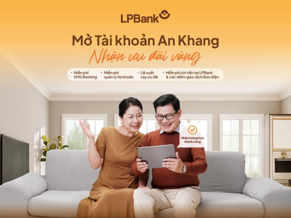 LPBank triển khai chương trình “Mở Tài khoản An Khang – Nhận ưu đãi vàng” với nhiều chính sách ưu đãi. LPBank triển khai chương trình “Mở Tài khoản An Khang – Nhận ưu đãi vàng” với nhiều chính sách ưu đãi.